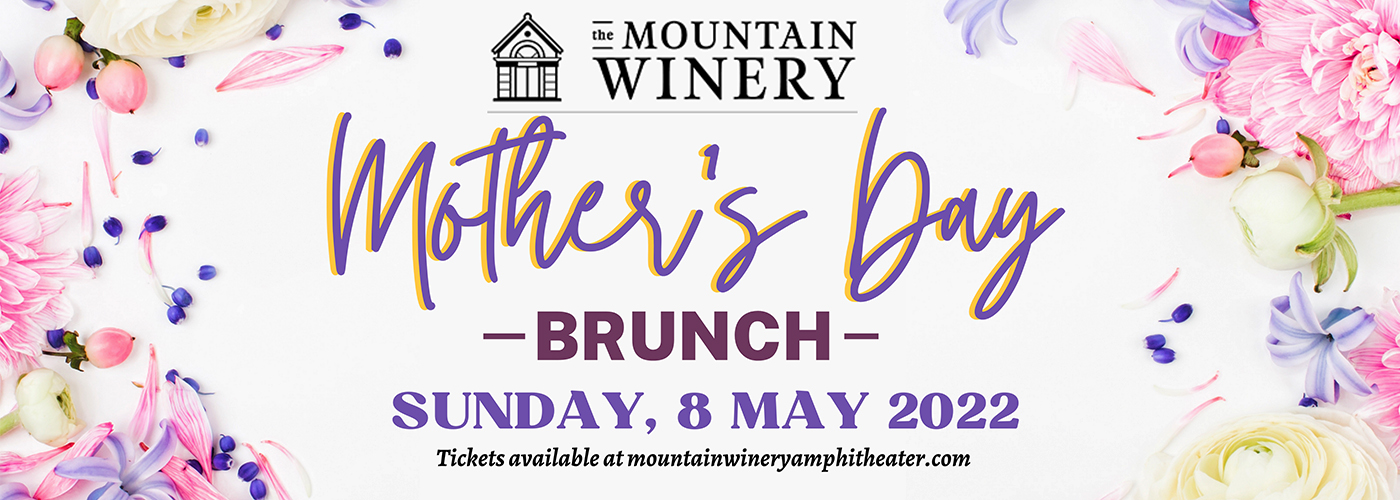 Mother's Day Brunch at Mountain Winery Amphitheater