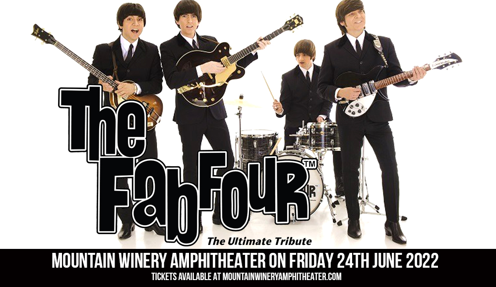 The Fab Four - The Ultimate Tribute at Mountain Winery Amphitheater