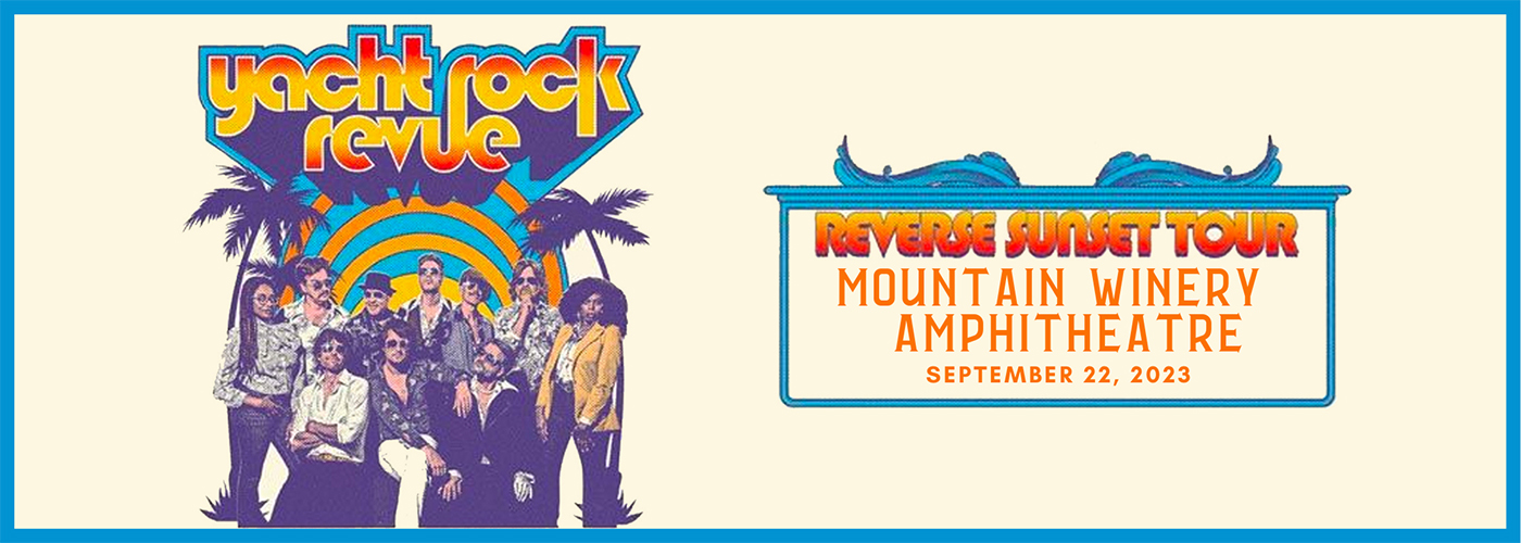 Yacht Rock Revue at Mountain Winery
