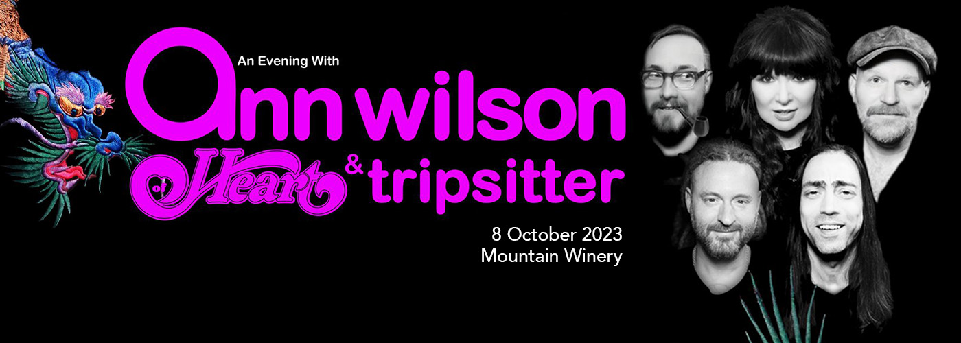 Ann Wilson & Tripsitter at Mountain Winery