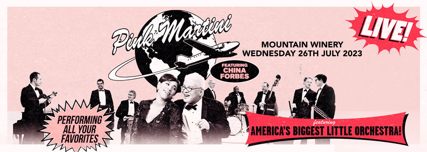Pink Martini & China Forbes at Mountain Winery
