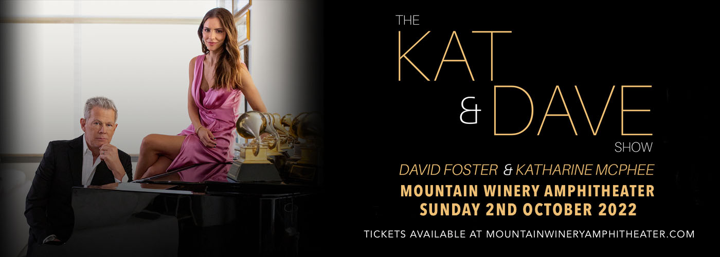 The Kat and Dave Show: David Foster & Katharine McPhee [CANCELLED] at Mountain Winery Amphitheater